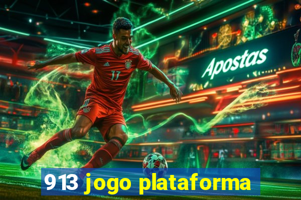 913 jogo plataforma